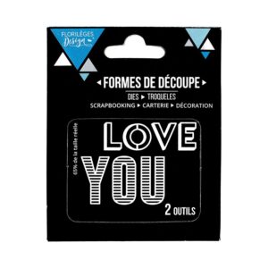 FLORILEGES DESIGN - FUSTELLA LOVE YOU