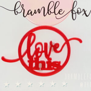 BRAMBLEFOX - ABBELLIMENTO LOVE THIS