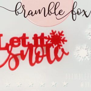 BRAMBLEFOX - ABBELLIMENTO LET IT SNOW
