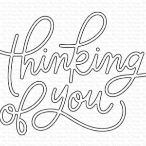 MY FAVORITE THINGS - FUSTELLA THINKING OF YOU
